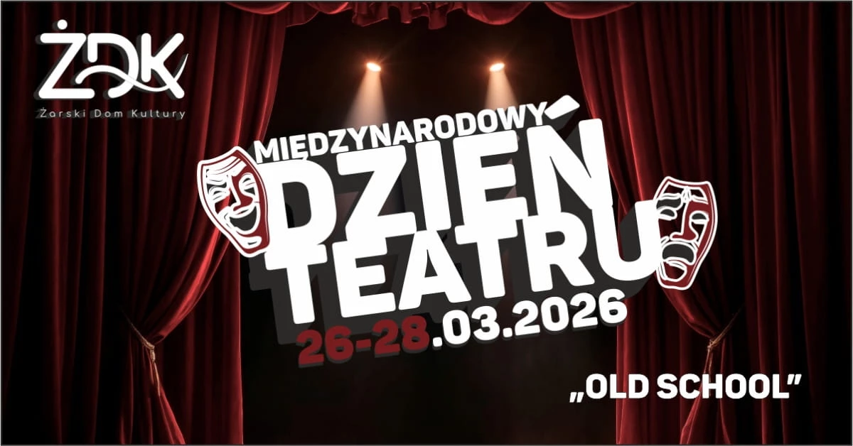 Premierowy spektakl Sekcji Teatralnej ŻDK - Old School
